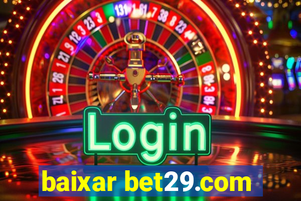 baixar bet29.com